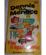 Dennis the Menace Play It Again Dennis by Hank Ketcham 1975 - $2.99