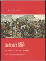 Balaclava 1854: The Charge Of The Light Brigade (Praeger Illustrated Military Hi - $6.86