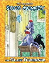 Tony Millionaire&#39;s Sock Monkey The Glass Doorknob 1ST ED. HC Book - £13.58 GBP