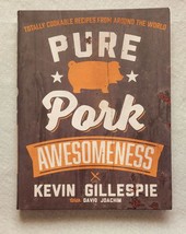 Pure Pork Awesomeness : Totally Cookable Recipes from Around the World - £22.82 GBP