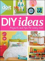 NEW - Better Homes and Gardens Do It Yourself: DIY Ideas - $12.29