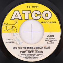 The Bee Gees –How Can You Mend A Broken Heart/Country Woman -  45 rpm  7... - $14.24
