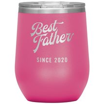 Best Father Since 2020-12oz Insulated Wine Tumbler - Pink - £23.63 GBP