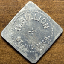 Saint Joe, Michigan MI H. Billion Square Diamond Shape Good For $1 Trade Token - $13.99