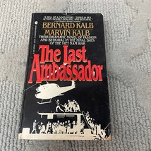 The Last Ambassador Military Fiction Paperback Book by Bernard Kalb 1984 - £9.59 GBP