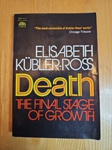 Death The Final Stage Of Growth  Elizabeth Kübler-Ross PB 1975 - £11.62 GBP