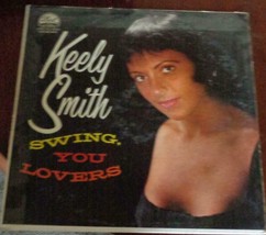 Keely Smith, Swing, You Lovers – Vintage Full Length LP Record – 33.3 Speed – GD - £7.77 GBP