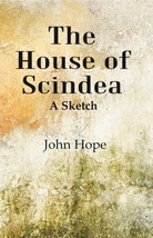 The House of Scindea: A Sketch - £19.67 GBP