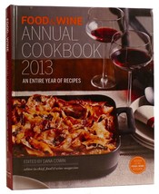 Dana Cowin FOOD &amp; WINE ANNUAL COOKBOOK 2013: AN ENTIRE YEAR OF RECIPES  ... - $56.82