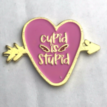 Cupid is Stupid Pin Brooch Gold Tone Enamel Pink Heart Arrow - £9.54 GBP