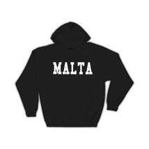 Malta : Gift Hoodie Flag College Script Calligraphy Country Maltese Expat - £28.94 GBP