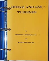 STEAM AND GAS TURBINES BY BERNHARDT G. A. SKROTZKI, B.S. IN E.E.395 PAGES - $201.99
