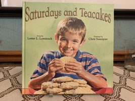 Saturdays and Teacakes by Lester L. Laminack (2004, Hardcover) 1st Edition, Sig - $14.99