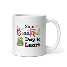 It&#39;s a Beautiful Day to Learn Coffee Mug | Teacher Gifts Cup - £15.35 GBP+