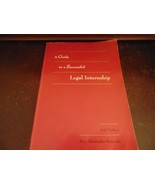 A GUIDE TO A SUCCESSFUL LEGAL INTERNSHIP --HEDI NASHERI - $28.04