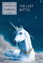 The Last Battle (Chronicles of Narnia, 7) [Paperback] Lewis, C. S. and Baynes, P - £2.30 GBP