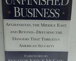 Unfinished Business: Afghanistan, the Middle East and Beyond--Defusing t... - £2.33 GBP
