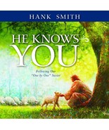 He Knows You: Following Our &quot;One by One&quot; Savior [Audio CD] Hank Smith - €19,51 EUR