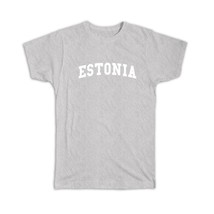 Estonia : Gift T-Shirt Flag College Script Calligraphy Country Estonian Expat - £20.03 GBP