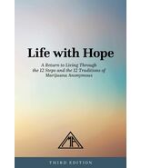 Life with Hope: A Return to Living Through the 12 Steps and the 12 Tradi... - $26.68
