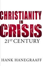 Christianity in Crisis [Paperback] Hanegraaff, Hank - £10.46 GBP