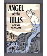 Norma Newcomb ANGEL OF THE HILLS Arcadia House First edition 1960 Mountain Nurse - $44.99