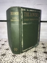 Vintage 1912 The Lovers by Eden Phillpotts First Edition HC Book Collect... - £71.95 GBP