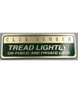 California Assoc 4WD Clubs Member - Tread Lightly! On Public and Private... - $7.69