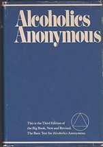 Alcoholics Anonymous 1976 (Third Editio) [Hardcover] - £6.65 GBP