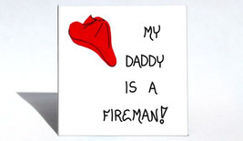 Magnet - Firefighter, fireman, Quote, child, daddy, father.  Red firemen hat. - £3.12 GBP