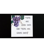 Magnet,  Humorous Wine Quote, purple grapes, dark green leaves on vine - £3.15 GBP