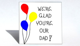 Magnet for Dad, Quote - Father, Daddy, Papa, Red, yellow, blue balloons - £3.11 GBP