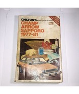Chilton&#39;s Champ Arrow Sapporo 1977 to 1981 All Models Repair &amp; Tune-Up G... - £7.44 GBP