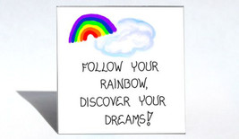 Inspirational Magnet Quote - Rainbows, Dreams, Home, Living, Kitchen Decor - $3.95