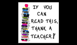Teacher Magnet Quote of thanks, learning to read, reading, stack of books. - $3.95