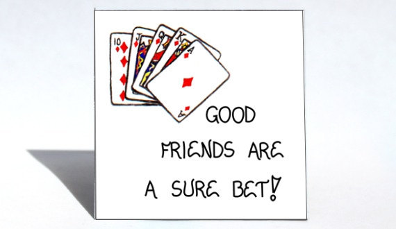 Magnet - Friends - Quote, Friendship, Playing cards, Kitchen Decoration - $3.95