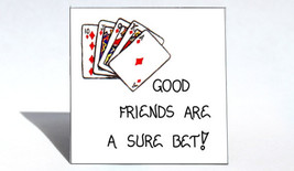 Magnet - Friends - Quote, Friendship, Playing cards, Kitchen Decoration - $3.95