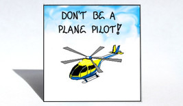 Helicopter magnet - Pilot quote, flying, chopper, whirlybird aircraft. - £3.15 GBP