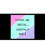 Refrigerator Magnet - Sisters Theme Quote - Special Sibling, Pink, Teal,... - $5.37 CAD