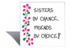 Sister Theme Magnet - Quote, female sibling, special friend, Pink flower design - $3.95