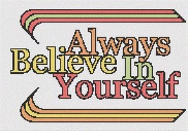 Pepita Needlepoint Canvas: Always Believe in Yourself, 10&quot; x 6&quot; - $50.00+