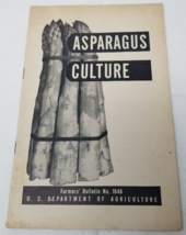 Asparagus Growing Culture 1947 Farmers&#39; Bulletin Booklet 1646 USDA Photo... - £18.59 GBP