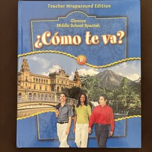 Como te va? B Nivel Azul Teacher Wraparound Edition Schmitt Middle Schoo... - $45.54