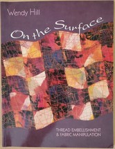 On the Surface: Thread Embellishment &amp; Fabric Manipulation - £3.52 GBP