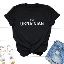 I m ukrainian t shirt women men casual leter print ukraine lover t shirt harajuku short thumb200