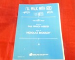 Gospel VTG Sheet MusicI&#39;ll Walk with God Webster Brodszky - $5.89