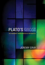 Plato&#39;s Ghost: The Modernist Transformation of Mathematics [Hardcover] G... - $411.93 MXN