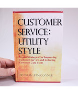 SIGNED Customer Service Utility Style By Penni Mclean Conner Hardcover B... - $34.62