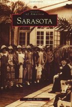 Sarasota (FL) (Images of America) [Paperback] Elder, Amy A. - £11.85 GBP
