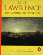 Love among the Haystacks Lawrence, D. H. - £4.98 GBP